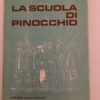 Libro La Scuola di Pinocchio Lina Pampana Liguria Edizione Sabatelli 1980 - PNC37