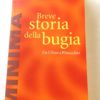 Breve Storia della Bugia Da Ulisse a Pinocchio Maria Bettetini Raffaello 2001 - PNC68