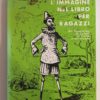 L'Immagine Nel Libro Per Ragazzi Illustratori di Collodi in Italia e nel Mondo - PNC419
