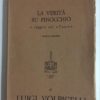 La Verità su Pinocchio e saggio sul Cuore Quarta Edizione Luigi Volpicelli 1967 - PNC450