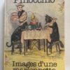 Pinocchio Images d'une Marionnette Giunti Marzocco Editions Gallimard 1982 - PNC581