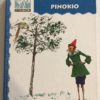 Pinokio Carlo Collodi Ilustrirao Carlo Chiostri Biblioteka Stribor Znanje 2001 - PNC620