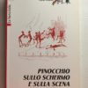 PINOCCHIO SULLA SCENA G. Flores d'Arcais La Nuova Italia Le Api Industriose 4 - PNC637