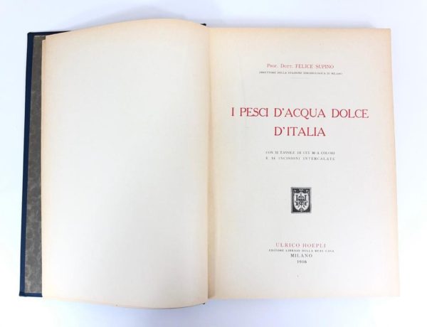 Libro I Pesci d'Acqua Dolce d'Italia Felice Supino HOEPLI Milano 1916 - AUC3280 - immagine 3