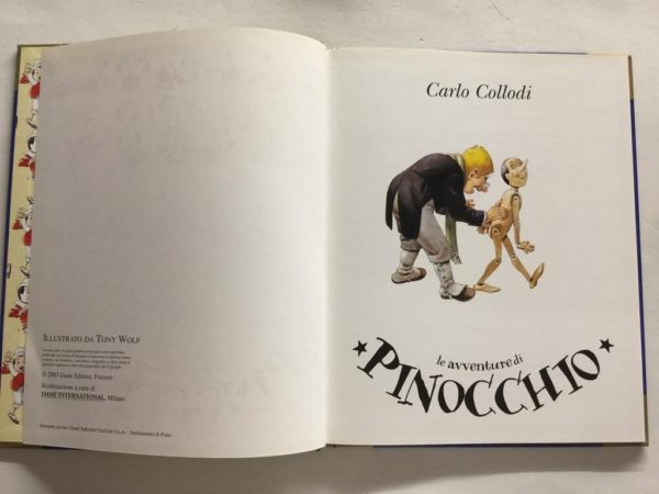 Le Avventure di Pinocchio Illustrato da Tony Wolf DAMI EDITORE 2003 Volume I - PNC728 - immagine 3