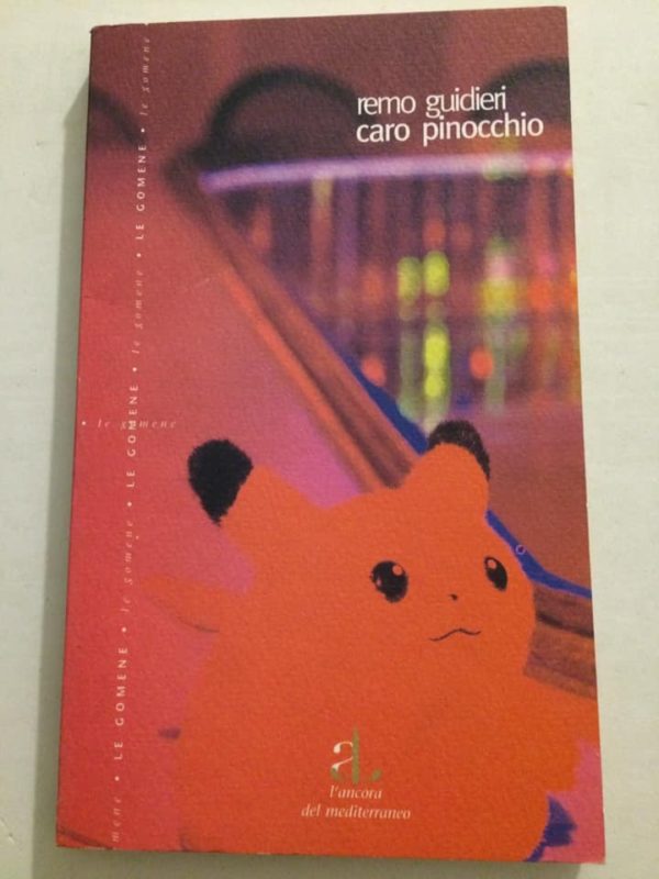 Libro Caro Pinocchio Remo Guidieri L'Ancora del Meditteraneo 2001 - PNC80