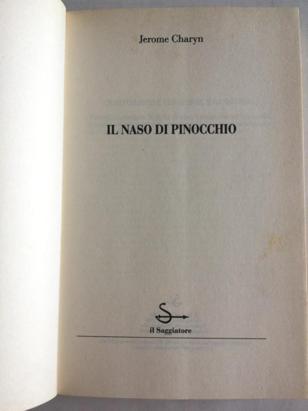 Il Naso di Pinocchio Jerome Charyn Collana Scritture n. 34  Il Saggiatore 1996 - PNC673 - immagine 3