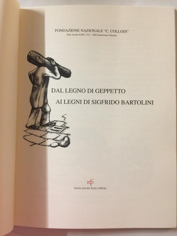 Dal Legno di Geppetto ai Legni di Sigfrido Bartolini Marina Pacini Fazzi Editore - PNC677 - immagine 3