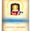 L'UCCELLO TURCHINO MARZOCCO M. C. D'AULNOY CAPOLAVORI STRANIERI PER LA GIOVENTU' - PNC847