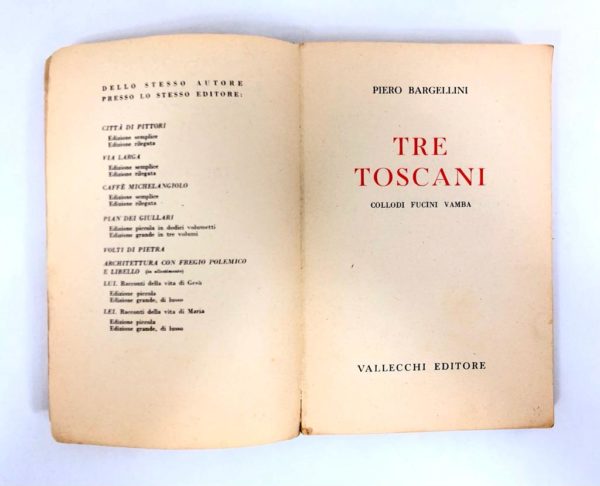 TRE TOSCANI COLLODI FUCINI VAMBA Piero BARGELLINI VALSECCHI EDITORE Firenze - PNC850 - immagine 3