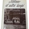 Libro Milano D'Altri Tempi Libreria Meravigli Editrice Otto Cima - AUC7660